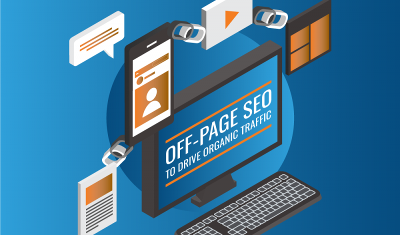 Off Page SEO To Drive Organic Traffic to Your Website